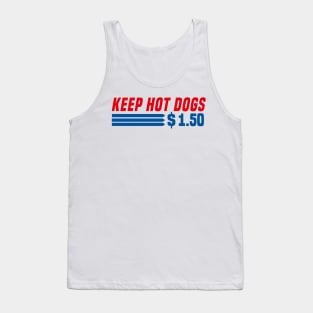 Keep Hot Dogs $1.50 Tank Top